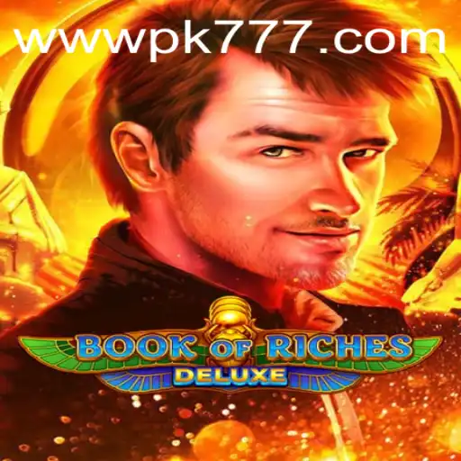 Exploring BookofRichesDeluxe: A Game Changer in Online Gaming