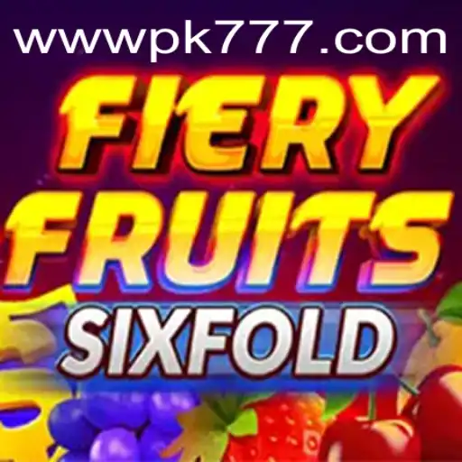 Unveiling the Exciting World of FieryFruitsSixFold on PK777.COM